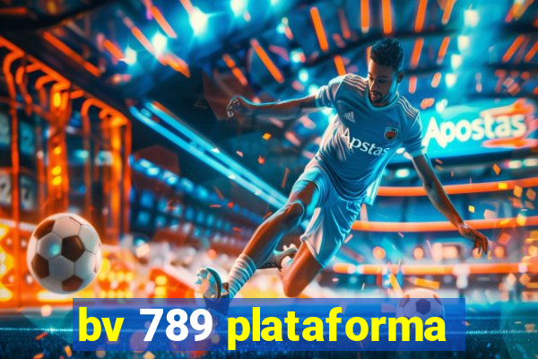 bv 789 plataforma